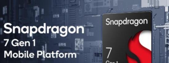 Qualcomm Snapdragon 7 Gen 1：面向中端用户的的SoC